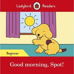 ISBN Ladybird Readers Beginner Level - Spot - Spot! (ELT Graded Reader) livre Anglais 16 pages