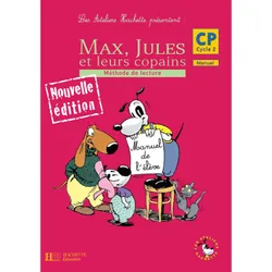 ISBN Les Ateliers Hachette Max, Jules et leurs copains CP - Livre de l'élève - Ed.2006