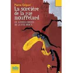 Éditions Gallimard LA SORCIERE DE LA RUE MOUFFETARD ET AUTRES CONTES DE LA RUE BRO livre Français Livre broché 140 pages
