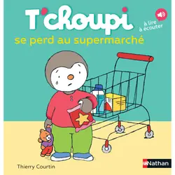 ISBN T'choupi se perd au supermarché : Le livre de Thierry Courtin