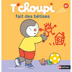 ISBN T'choupi fait des bêtises : Le livre de Thierry Courtin
