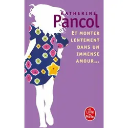 ISBN Et monter lentement dans un immense amour livre Novel Français 284 pages