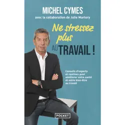 ISBN Ne stressez plus au travail ! : Le livre de Michel Cymes