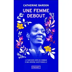 ISBN Une femme debout : Le livre de Catherine Bardon