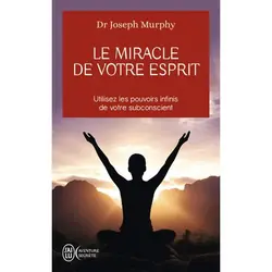 ISBN Le miracle de votre esprit, Joseph Murphy