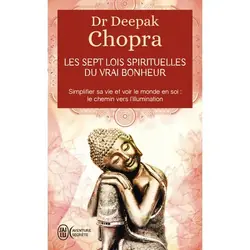 ISBN Les sept lois spirituelles du vrai bonheur, Deepak Chopra