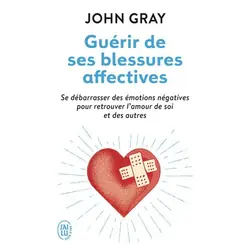 ISBN Guérir de ses blessures affectives, John Gray