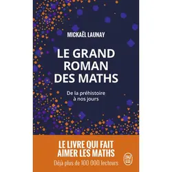 ISBN Le grand roman des maths, Mickaël Launay