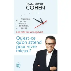 ISBN Qu'est-ce qu'on attend pour vivre mieux?, Jean-Michel Cohen