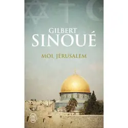 ISBN Moi, Jérusalem, Gilbert Sinoué