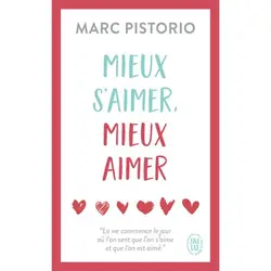 ISBN Mieux s'aimer, mieux aimer, Marc Pistorio