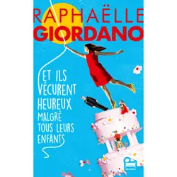 ISBN Et ils vécurent heureux malgré tous leurs enfants : Le livre de Raphaëlle Giordano