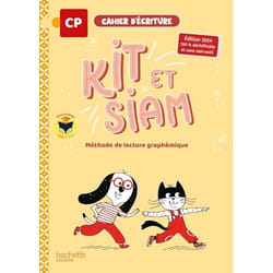 Kit et Siam - Méthode de Lecture Cp - Cahier D'ecriture - Éd. 2024