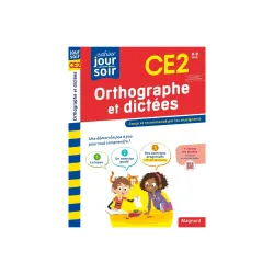 ORTHOGRAPHE ET DICTEES CE2 - CAHIER JOUR SOIR
